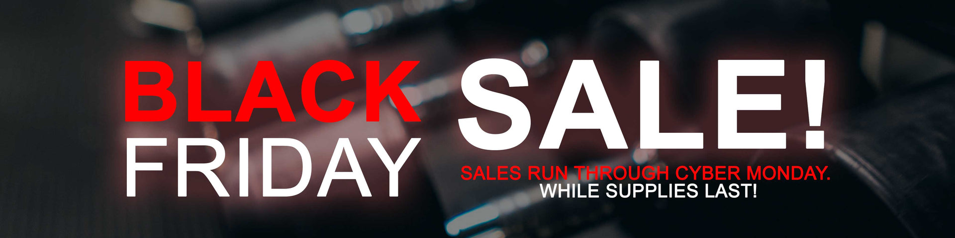 Black Friday Used Equipment